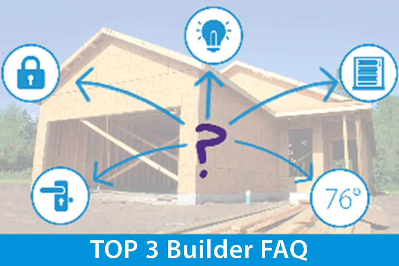 Builder FAQs - Why Smart Home Isn't Going Away
