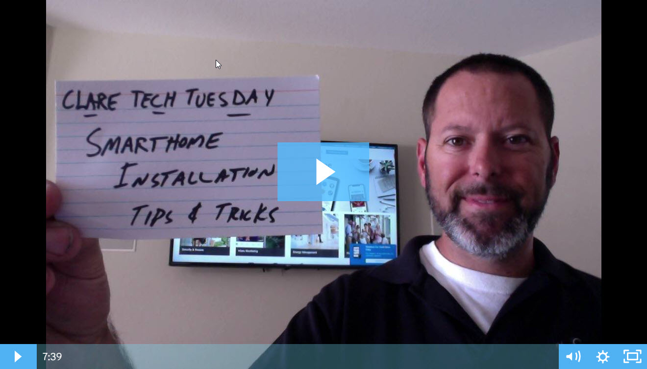 Clare Tech Tuesday: Smart Home Installation Tips & Tricks