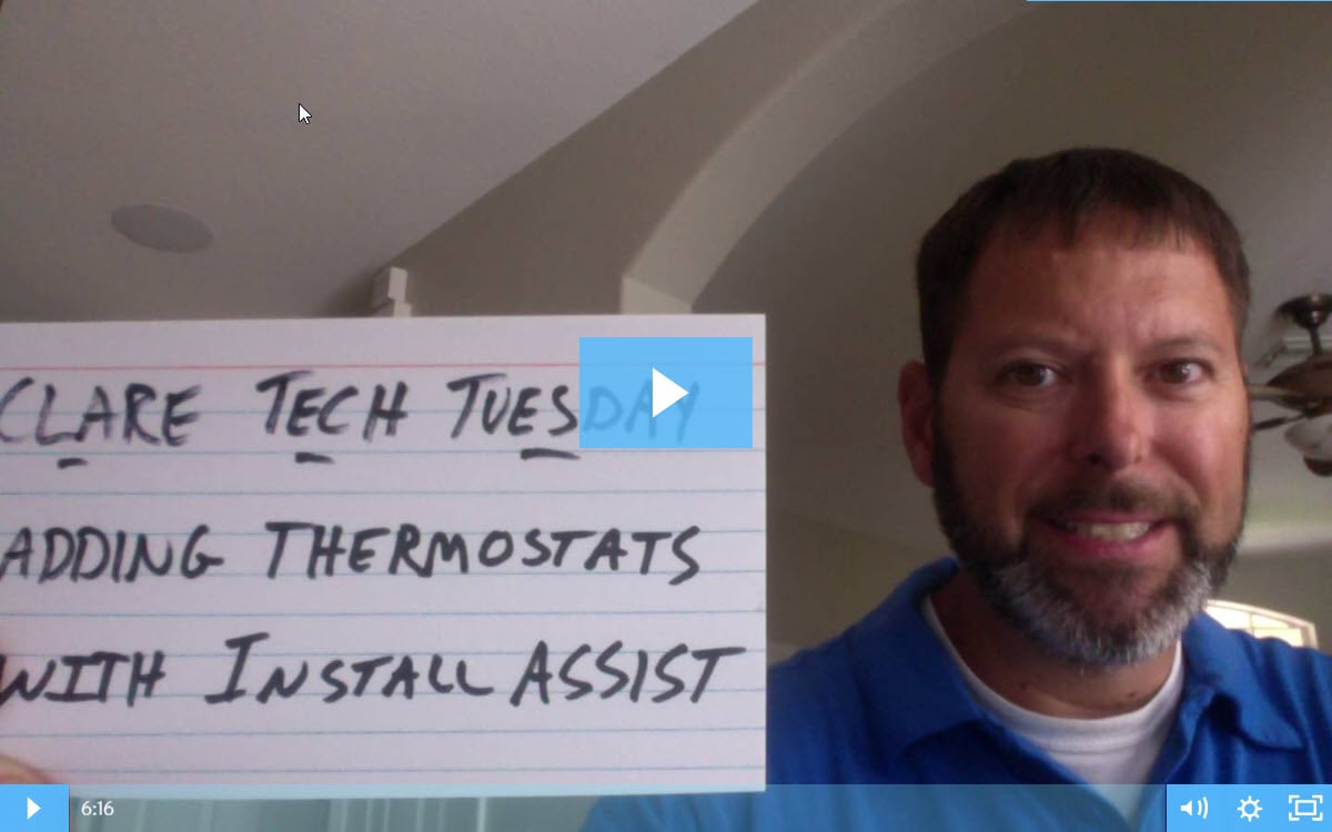 Clare Tech Tuesday: Adding Thermostats Using Install Assist App