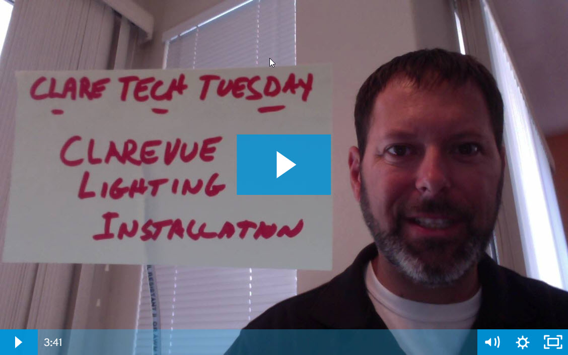 Clare Tech Tuesday: ClareVue Lighting Installation