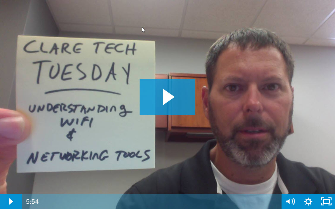 Clare Tech Tuesday: Understanding Wi-Fi & Networking Tools