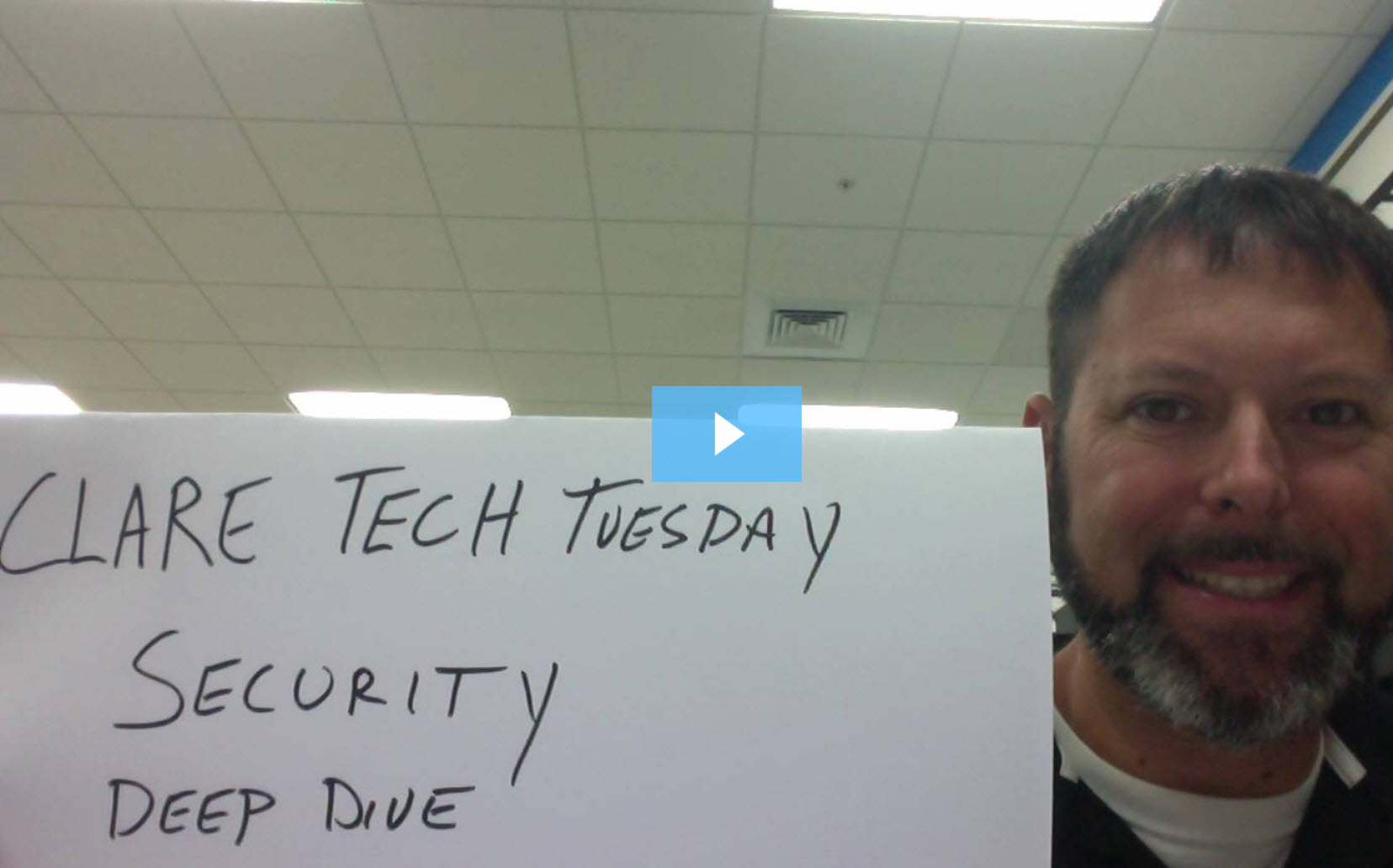 Clare Tech Tuesday: Security Deep Dive